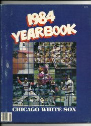 1984 Chicago White Sox Official Yearbook MLB Baseball