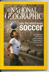 National Geographic Magazine June 2006 Soccer