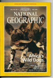 National Geographic Magazine May 1999 Africas wild dogs