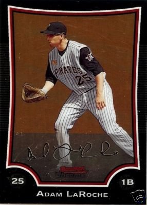 2009 Bowman Chrome #113 Adam LaRoche Pirates