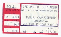 WWF Championship Wrestling Ticket Stub Feb 27th 1985 Oakland Coliseum Arena