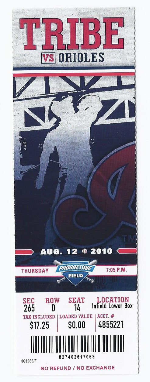 Image 0 of 2010 Orioles @ Indians Full Unused Ticket August 12th Progressive Field