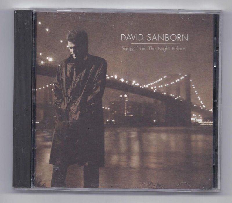 Image 0 of David Sanborn Songs From Thehe Night Before Music CD