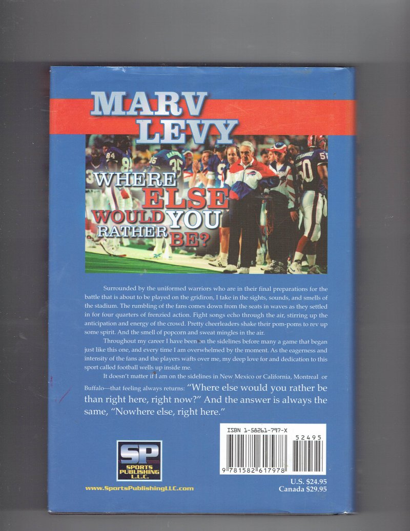 Image 2 of Marv Levy  Where Else Would You Rather Be by Marv Levy (2004 Hardcover) signed