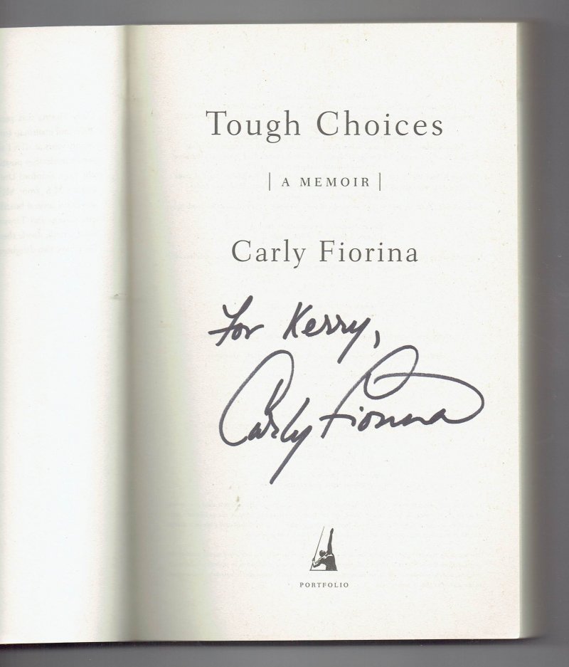 Image 0 of Tough Choices A Memoir by Carly Fiorina (2007, Paperback) Signed Autographed