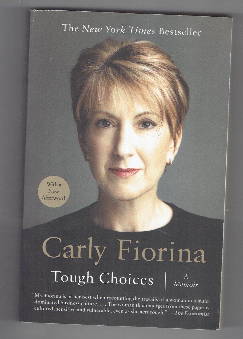 Image 1 of Tough Choices A Memoir by Carly Fiorina (2007, Paperback) Signed Autographed