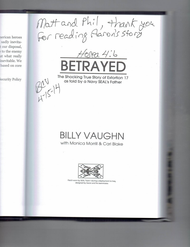 Image 0 of BETRAYED Told by a Navy SEAL's Father by Billy Vaughn 2013 Paperback Signed book