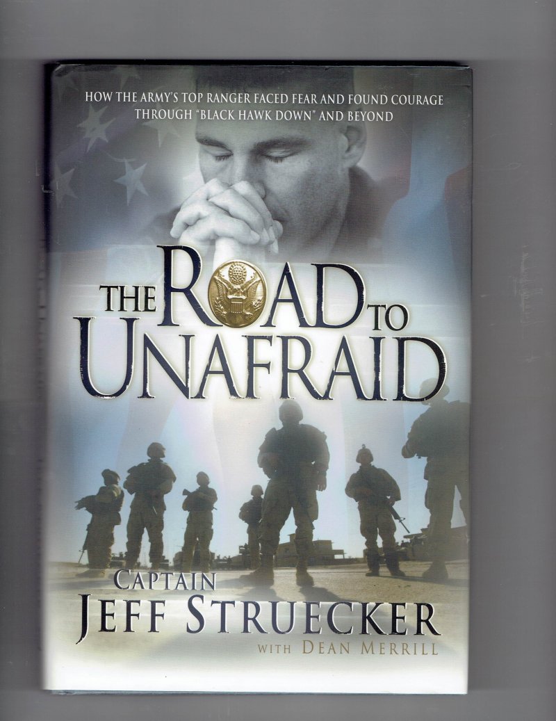Image 1 of The Road to Unafraid by Captain Jeff Struecker Armys Ranger Signed Autographed