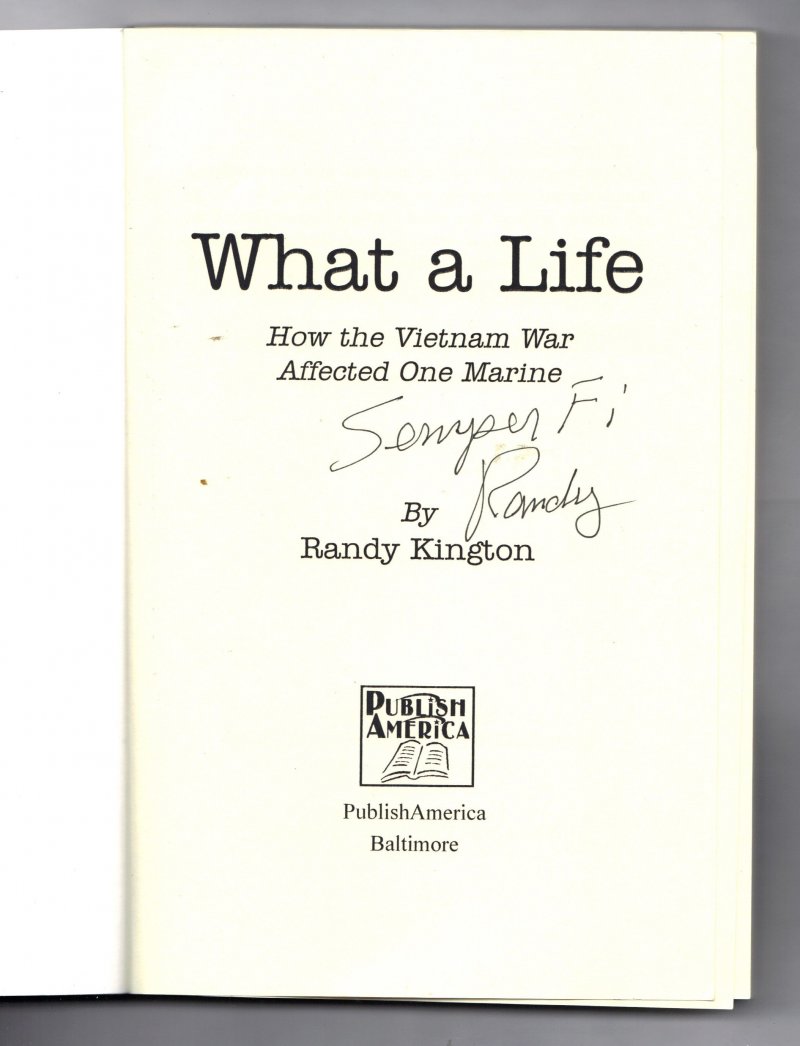 Image 0 of How the Vietnam War Affected One Marine by Randy Kington 2003 Paperback Signed