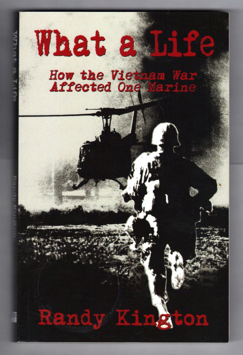 Image 1 of How the Vietnam War Affected One Marine by Randy Kington 2003 Paperback Signed