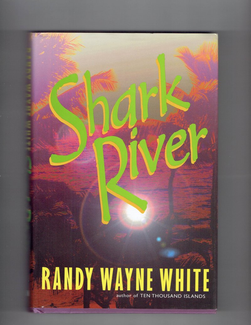 Image 3 of Doc Ford Shark River by Randy White (2001, Hardcover) Signed Inscribed 1st Ed