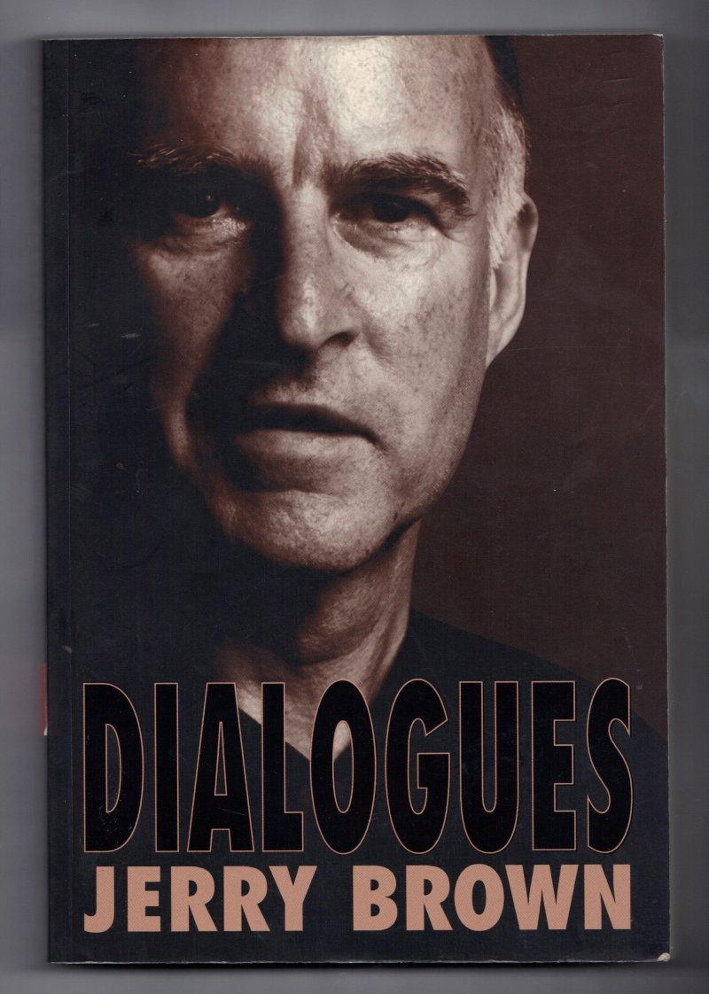 Image 1 of Dialogues by Jerry Brown (1999, Large Paperback) Signed Autographed