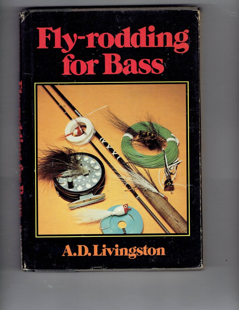 Image 3 of Fly-Rodding for Bass by A. D. Livingston (1976, Hardcover) Signed Book Rare HTF