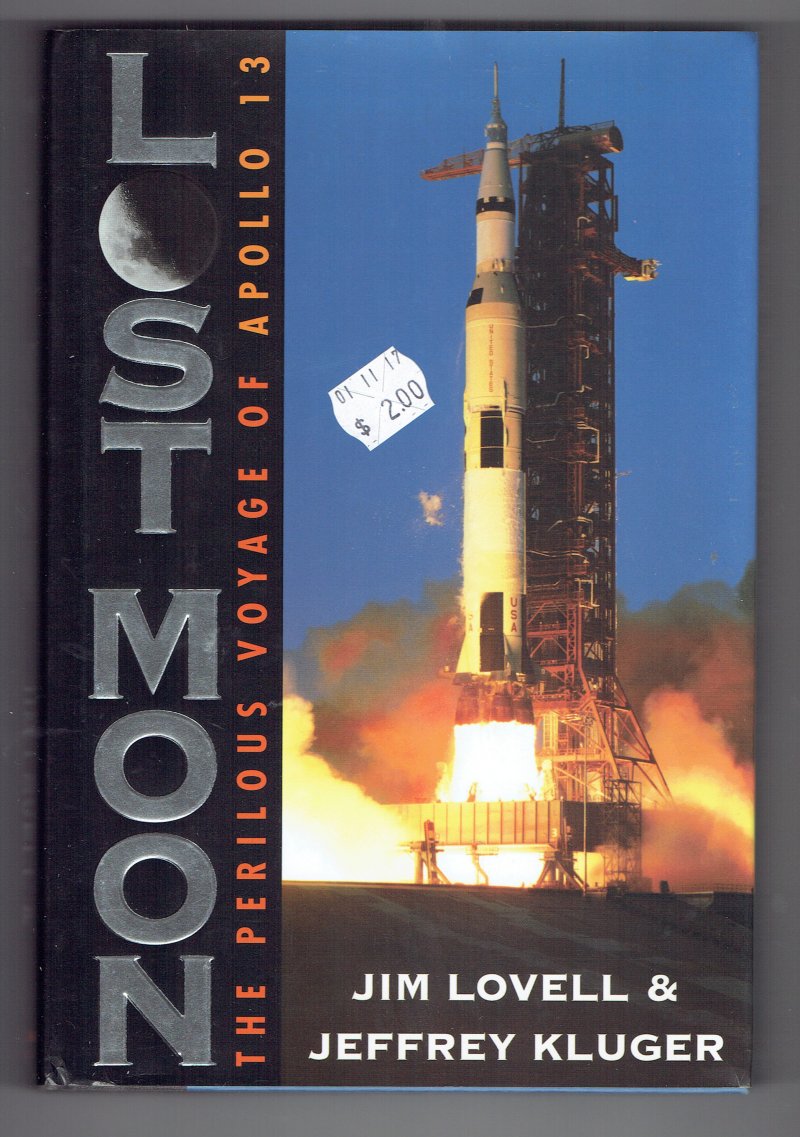 Image 1 of Lost Moon The Perilous Voyage of Apollo 13 by Jim Lovell & Jeffrey Kluger Signed