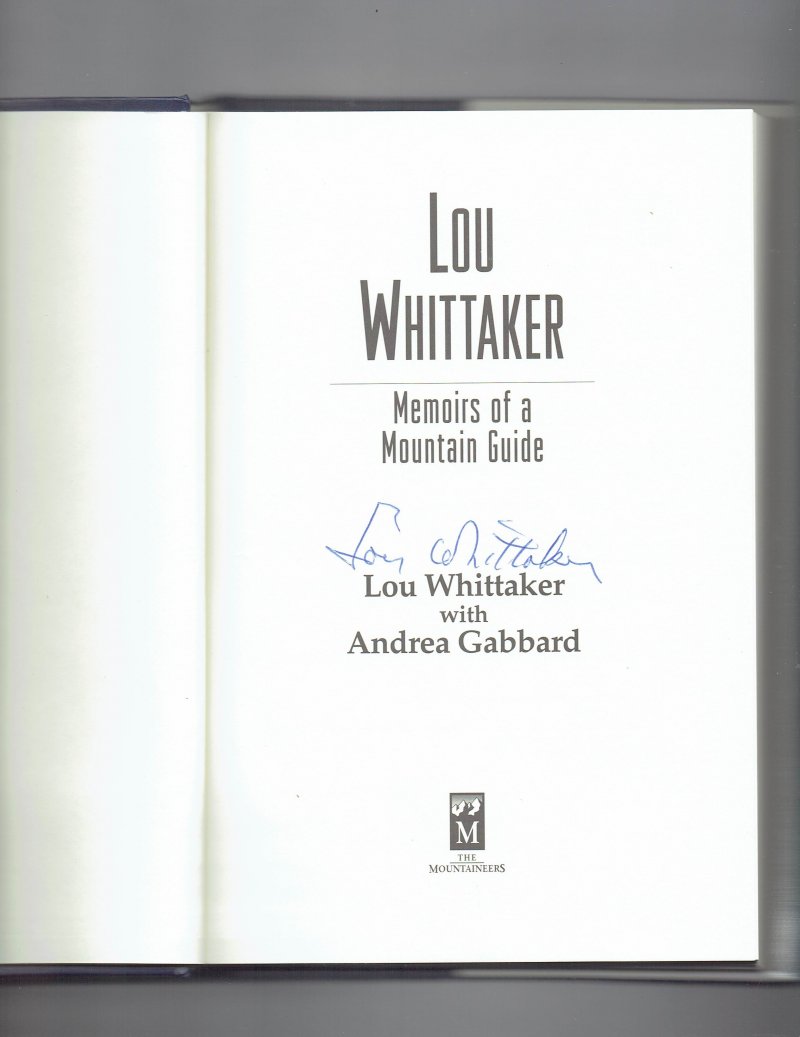 Image 0 of Lou Whittaker Memoirs of a Mountain Guide by Lou Whittaker Signed Book