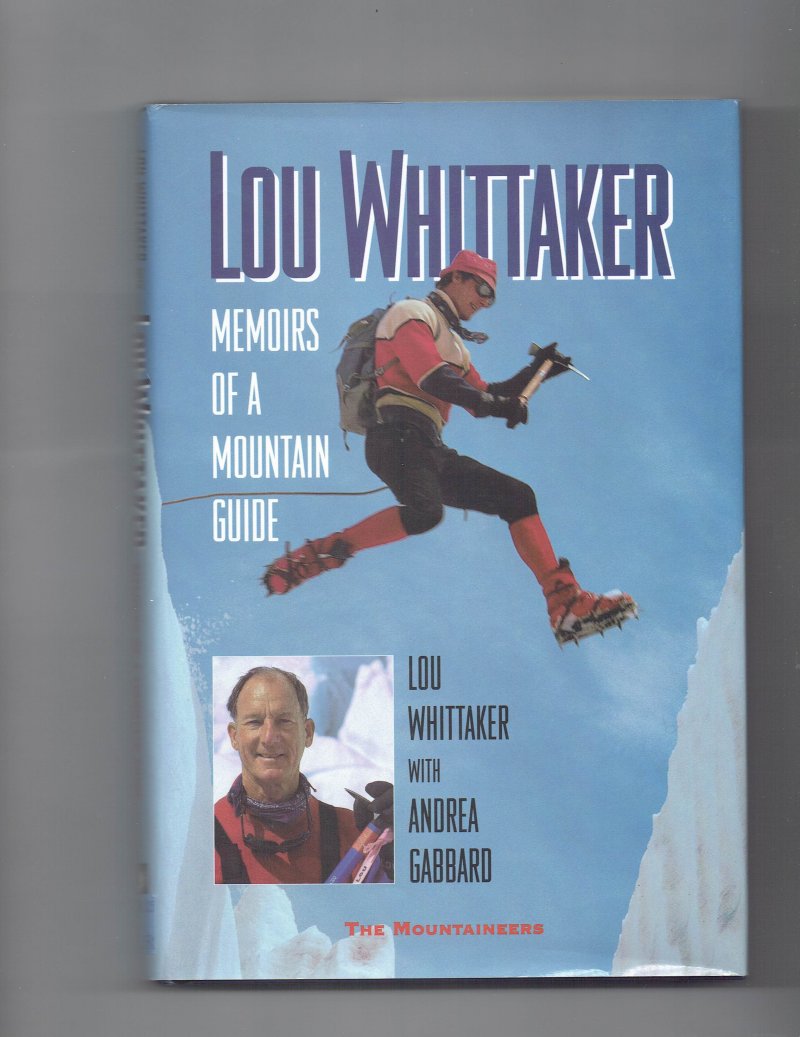 Image 1 of Lou Whittaker Memoirs of a Mountain Guide by Lou Whittaker Signed Book