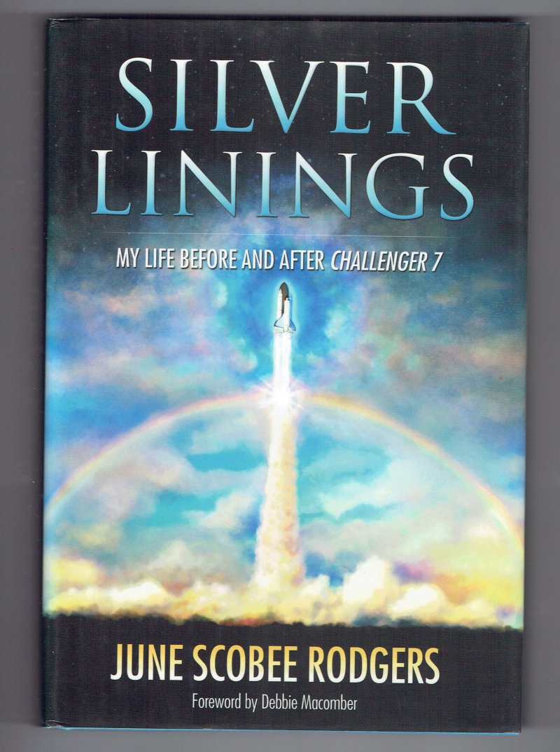 Image 1 of Silver Linings My Life Before & after Challenger 7 by June Scobee Rodgers Signed