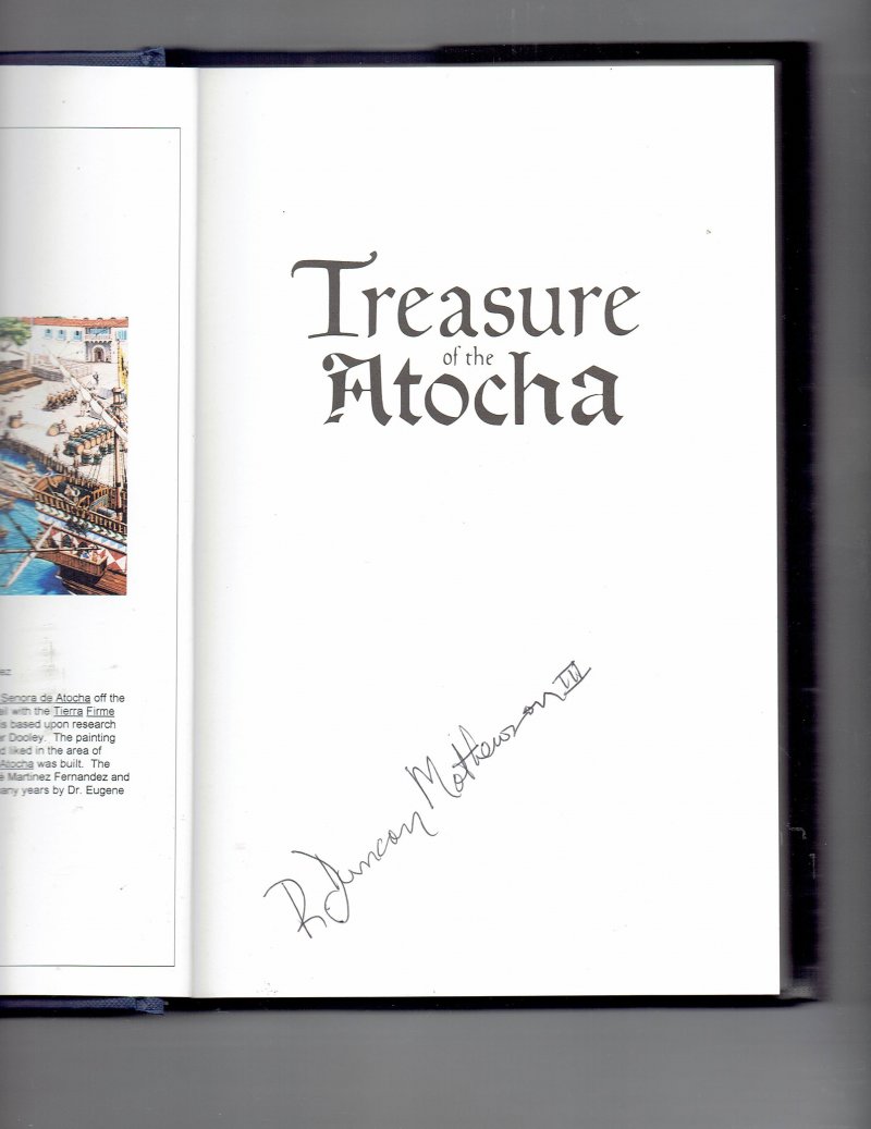 Image 0 of Treasure of the Atocha by R. Duncan Mathewson Hardcover Signed Autographed Book