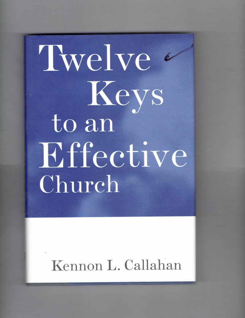 Image 1 of Twelve Keys to an Effective Church by Kennon L. Callahan Signed Book