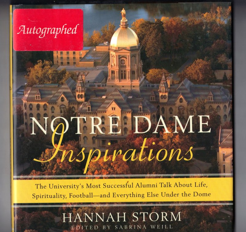 Image 1 of Notre Dame Inspirations by Hannah Storm (2006, Hardcover) Signed Autographed