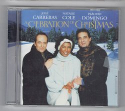 a Celebration of Christmas Jose Carreras Natalie Cole Placido Domingo Music CD