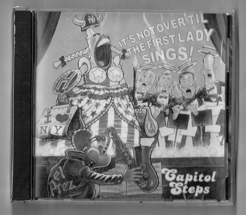Image 0 of Capitol Steps Its Not over till the first lady sings Music CD