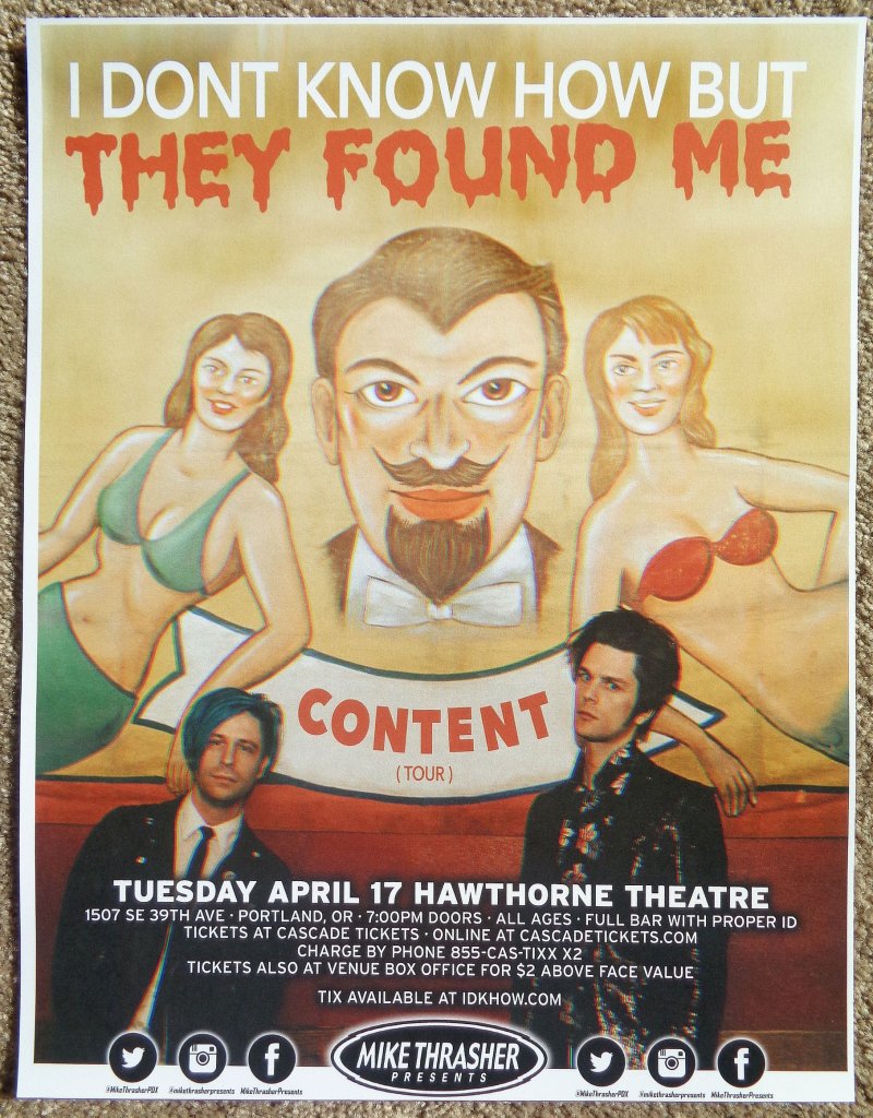 Image 0 of I DON'T KNOW HOW BUT THEY FOUND ME 2018 Gig POSTER Portland Oregon Concert