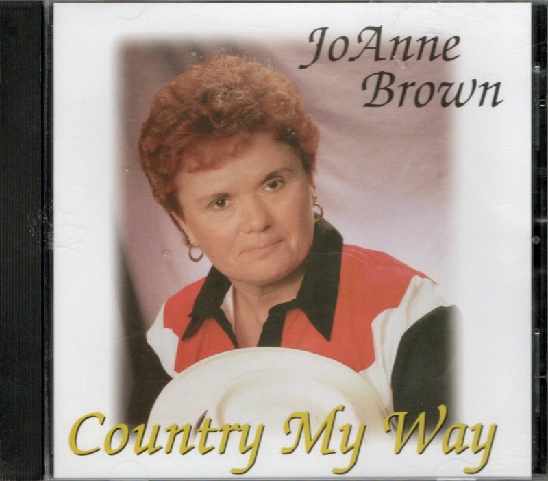 Joanne Brown My Way CD Country Music KMA Records Oh Carolina Tears Ago
