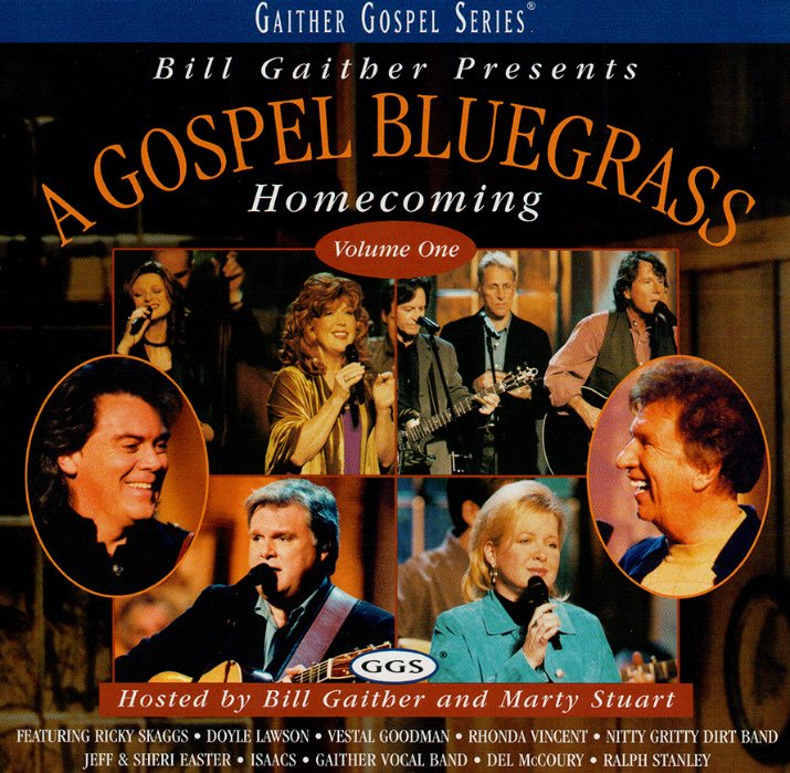 Image 0 of A Gospel Bluegrass Homecoming CD Volume One Bill Gaither Marty Stuart