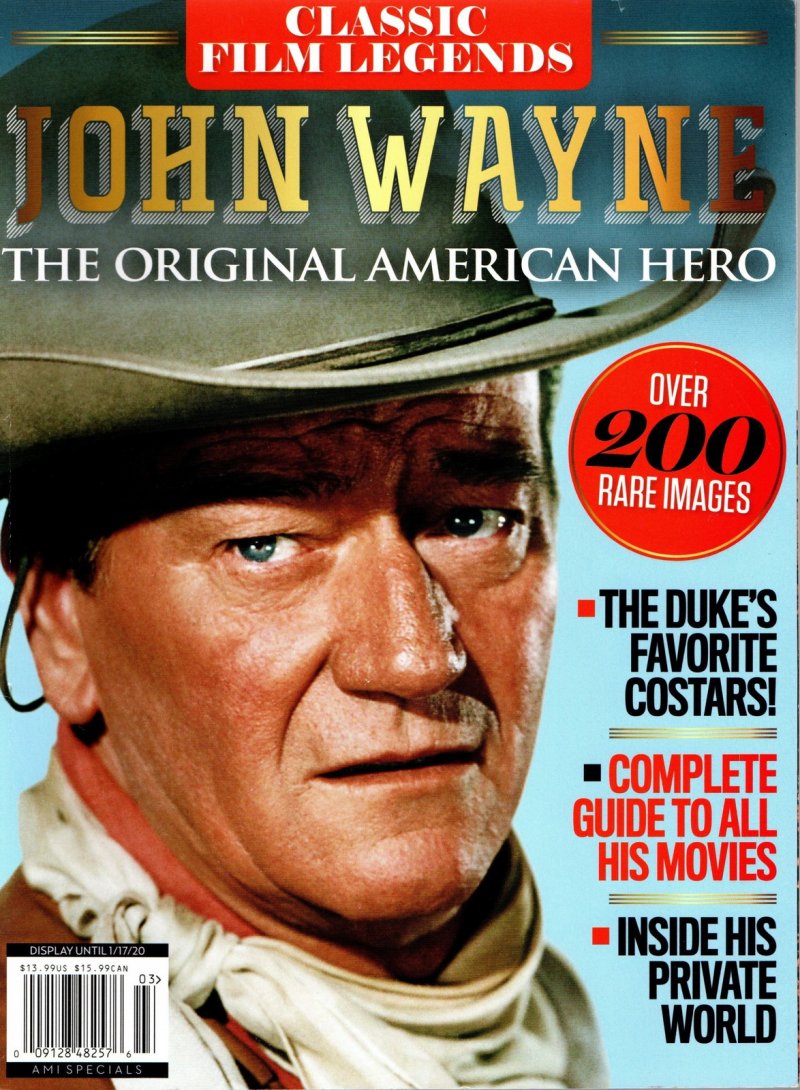 John Wayne The Original American Hero Classic Film Legends Magazine