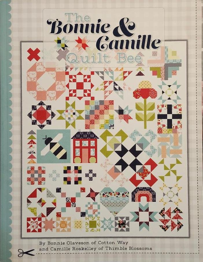 The Bonnie and Camille Quilt Bee Paperback Book Booklet Camille Roskelley