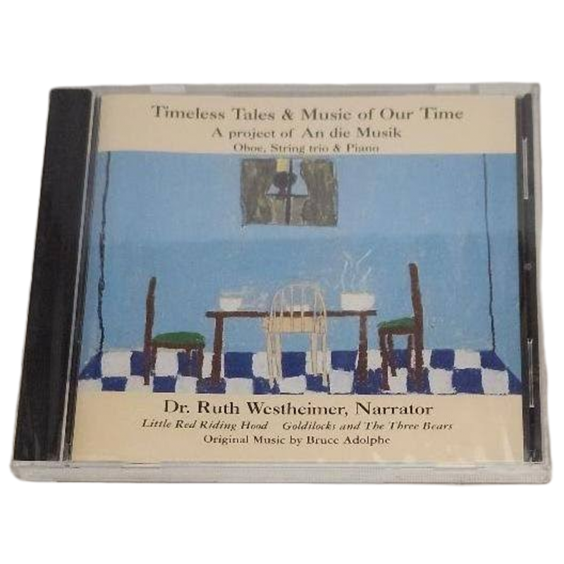 Image 0 of Timeless Tales & Muisic of Our Time Dr. Ruth Westheimer Bruce Adolphe CD