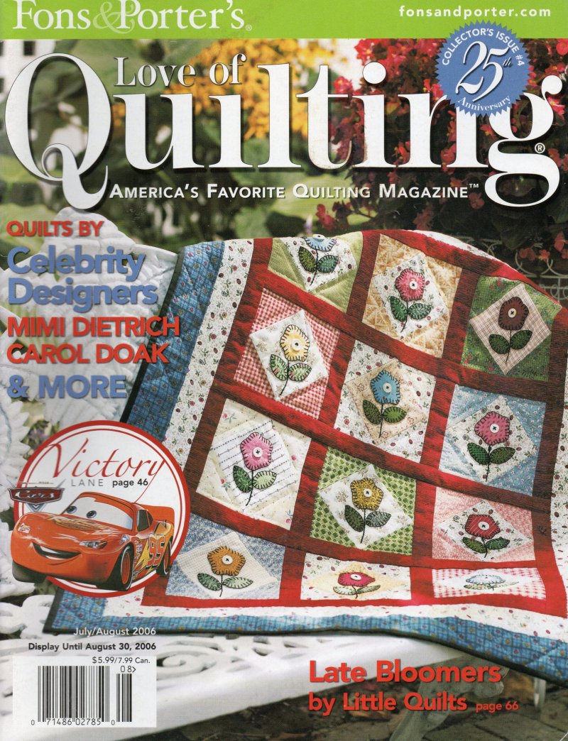 Fons & Porter's Love of Quilting Magazine July August 2006 Issue Late Bloomers