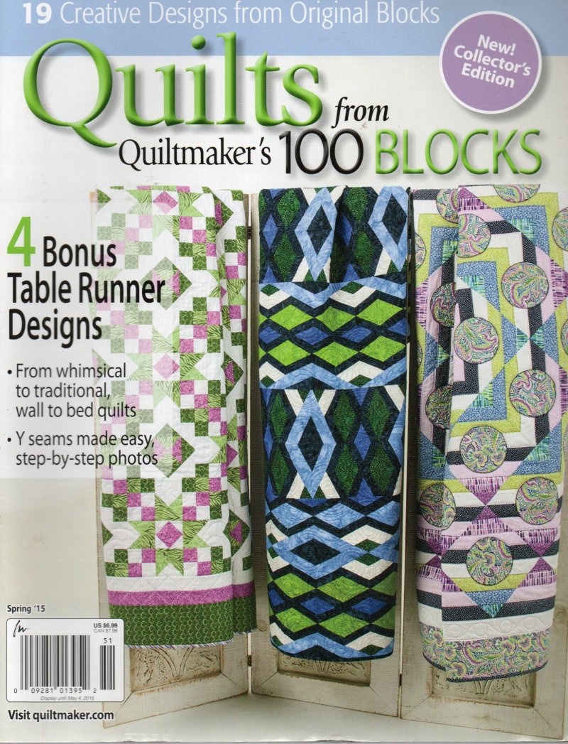 Quilts from Quiltmaker's 100 Blocks Magazine Spring 2015 Collector's Edition