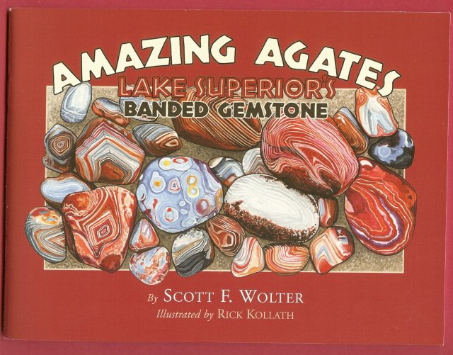Amazing Agates Lake Superior Agate Book Wolter 