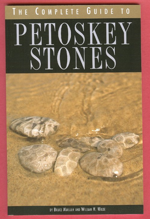 PETOSKEY STONE GUIDE Fossils MI Book Mueller Wilde