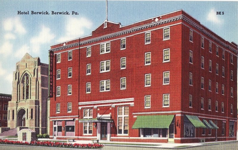 Hotel Berwick, Berwick, Pa