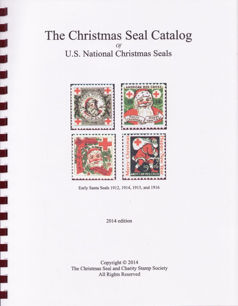   The Christmas Seal Catalog of U.S. National Christmas Seals, 2014 ed.