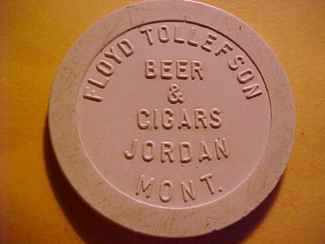 Jordan, Montana FLOYD TOLLEFSON 5c Chip Token- Unlisted