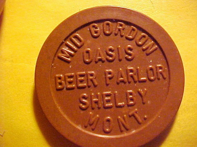 Shelby, Montana MID GORDON OASIS BEER PARLOR 5.00 Bakelite Token-Unlisted-Rare