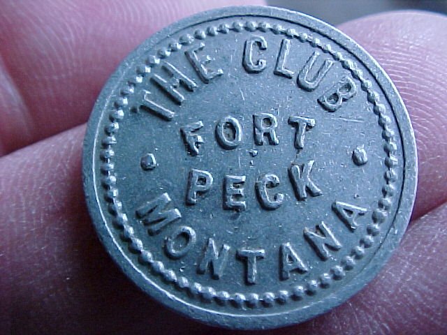 Fort Peck, Montana THE CLUB 5c Unlisted Token-Rare