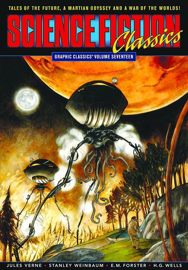 Graphic Classics Vol. 17 Science Fiction Classics War of the Worlds More!