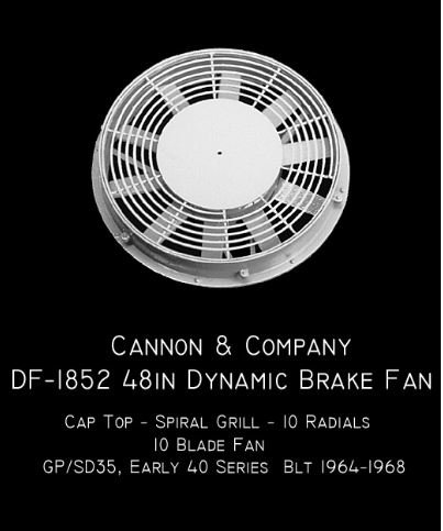  Cannon DF-1852 Dynamic Fan (late GP/SD35, early 38, 39, 40, 45s)