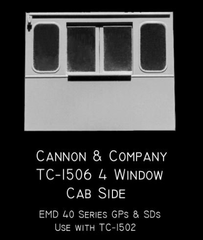 Cannon TC-1506 cab sides- 4 window for GP/SD